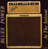 Blues Power CD -- At The Saloon