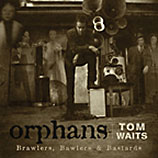 Tom Waits Orphans